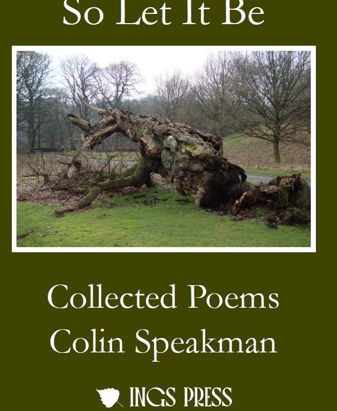 So Let It Be: Collected Poems